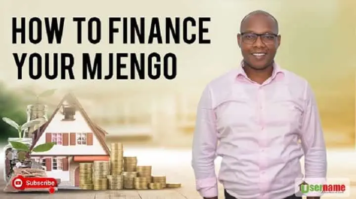 Need Finances? This is How to Finance your Mjengo 1 Need Finances? This is How to Finance your Mjengo