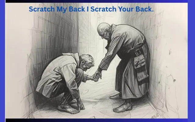 Scratch My Back I Scratch Your Back Relationship Not Godly
