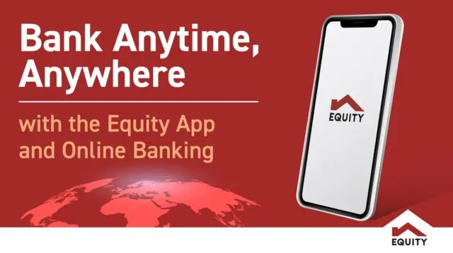 Bank Anytime, Anywhere with the Equity App and Online Banking