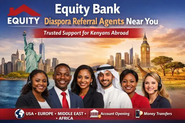 Equity Bank Diaspora Referral Agents Near You Explained