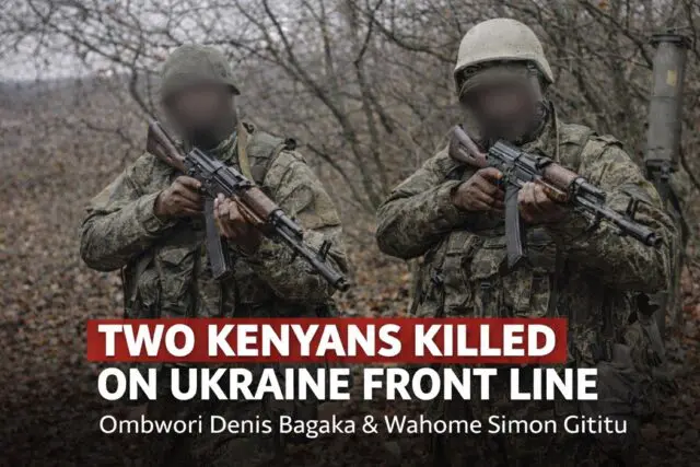 Two More Kenyans Killed on Ukraine Front Line Tragedy