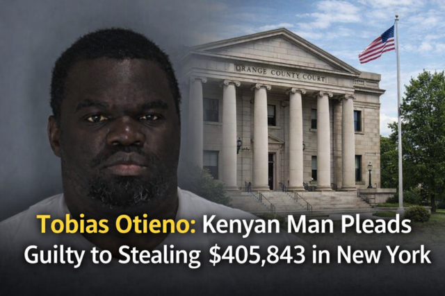 Kenyan Man Pleads Guilty to Stealing $405,843 in New York