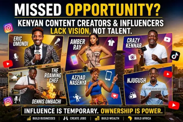 Missed Opportunity: Kenyan Content Creators, Influencers Lack Vision 1 Missed Opportunity: Kenyan Content Creators, Influencers Lack Vision