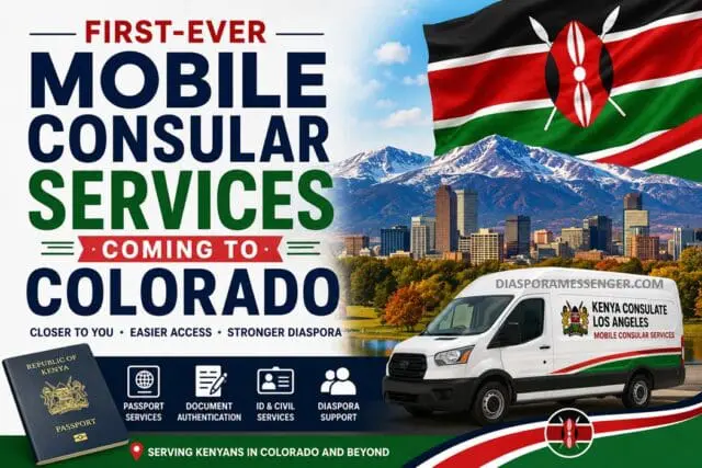 Kenyans in Colorado: First-Ever Mobile Consular Services 1 Kenyans in Colorado: First-Ever Mobile Consular Services