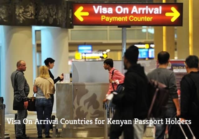 LIST OF VISA ON ARRIVAL COUNTRIES FOR KENYAN PASSPORT
