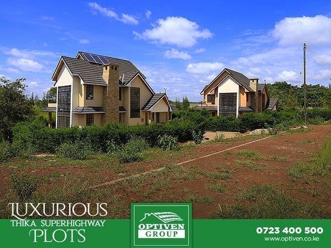 Luxurious Thika Superhighway Properties | Optiven Limited