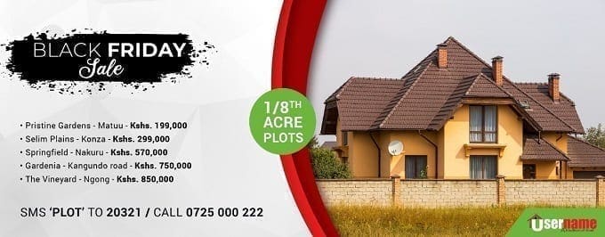 Username offering the Best Black Friday Offers on Plots for Sale in Kenya