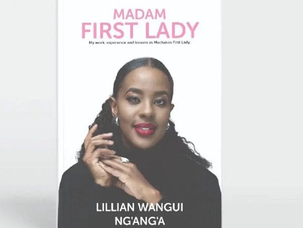 Sneak Peek of Lilian Nganga's book Dubbed, Madam First Lady