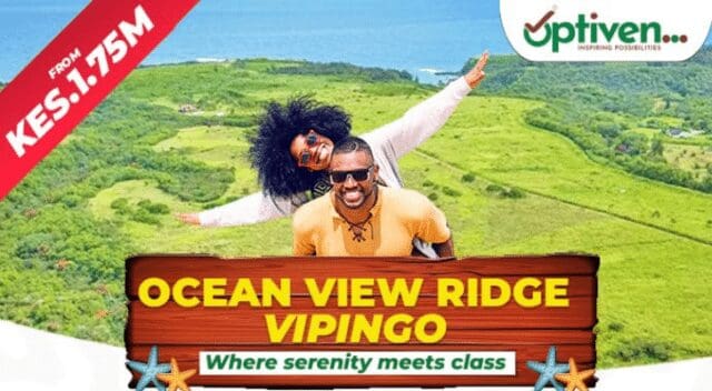 Coastal Property: Optiven Unveils Ocean View Ridge Vipingo