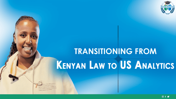 Kenyan Lawyer’s Bold Pivot: Transition to Business Analytics