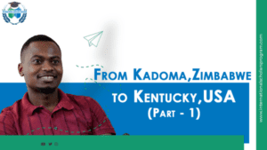 Mukwesha’s Journey From Kadoma, Zimbabwe to Kentucky, USA