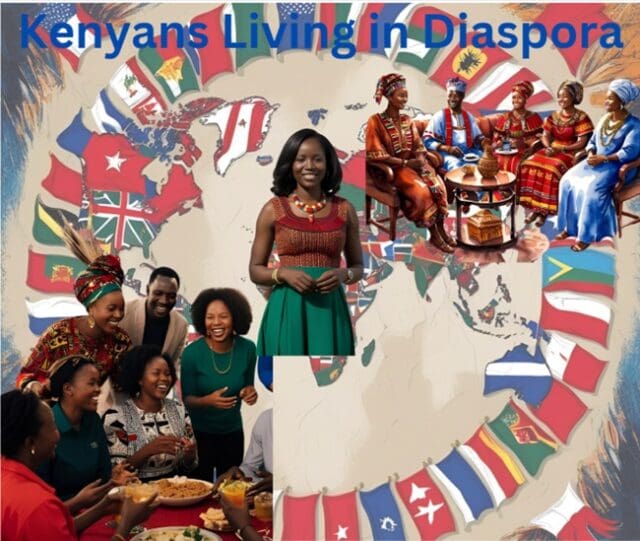 Kenyans Living In Diaspora: Exploring The Global Footprints